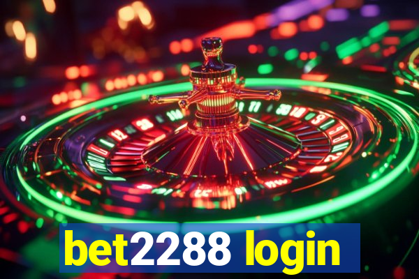 bet2288 login